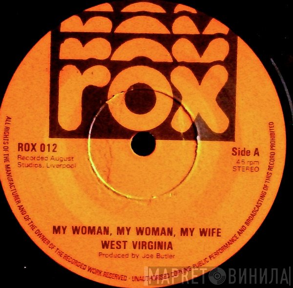 West Virginia  - My Woman, My Woman, My Wife