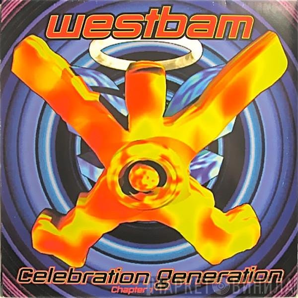WestBam  - Celebration Generation (Chapter 1)