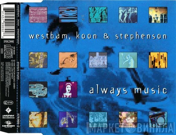 WestBam, Koon & Axel Stephenson  - Always Music
