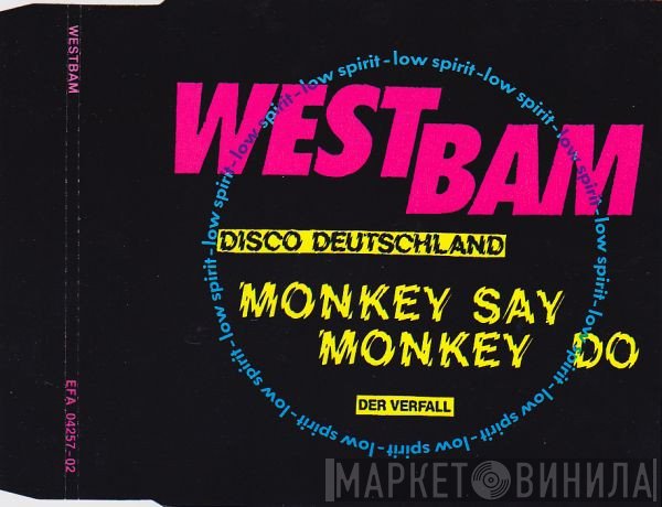 WestBam  - Monkey Say Monkey Do