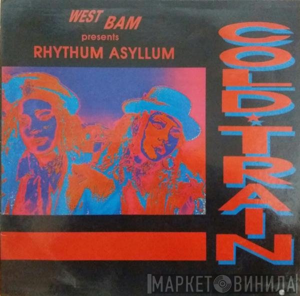 WestBam Presents Rhythum Asyllum  - Cold Train