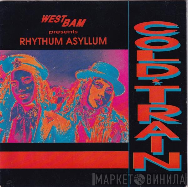 WestBam Presents Rhythum Asyllum  - Cold Train