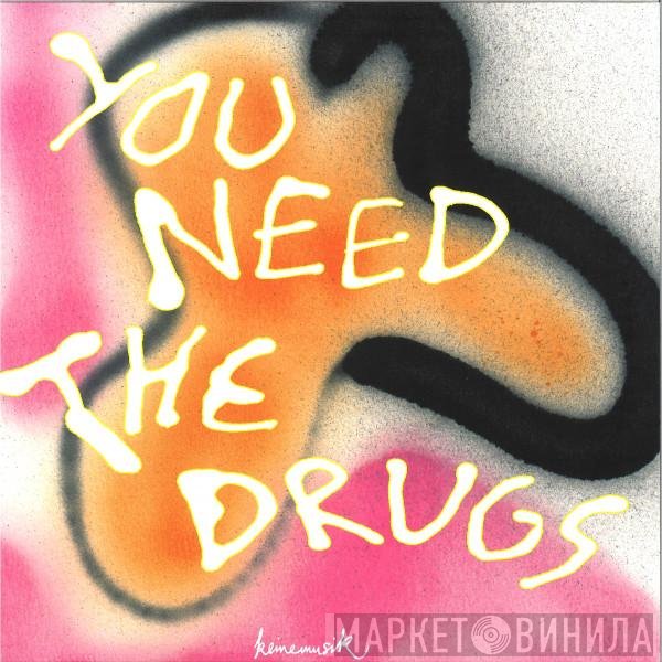 WestBam, Richard Butler - You Need The Drugs (&ME Remix)