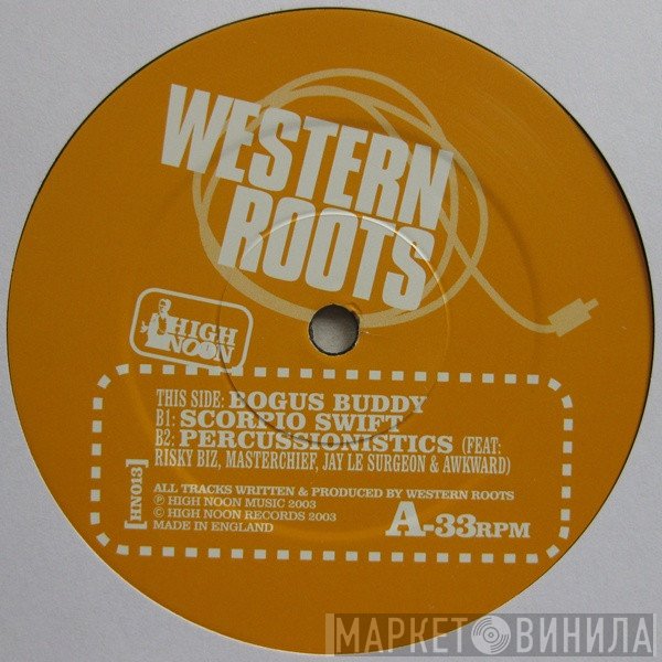 Western Roots - Bogus Buddy / Scorpio Swift
