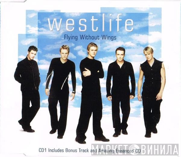 Westlife  - Flying Without Wings