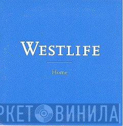 Westlife  - Home