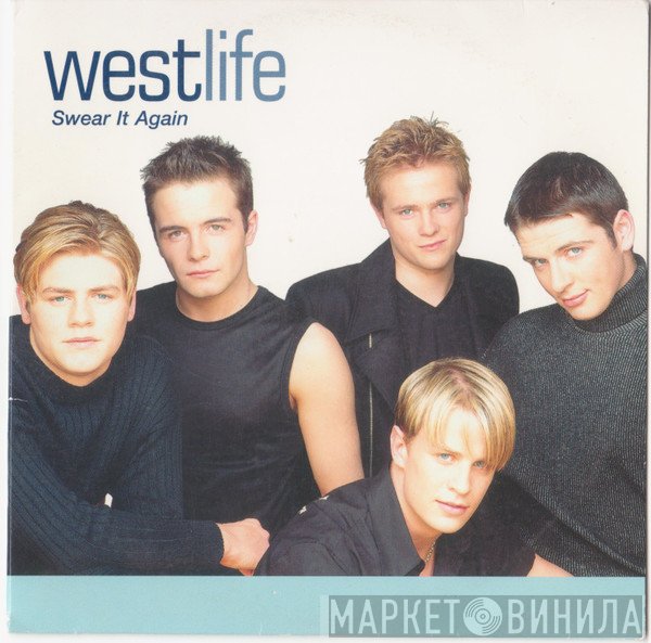 Westlife  - Swear It Again