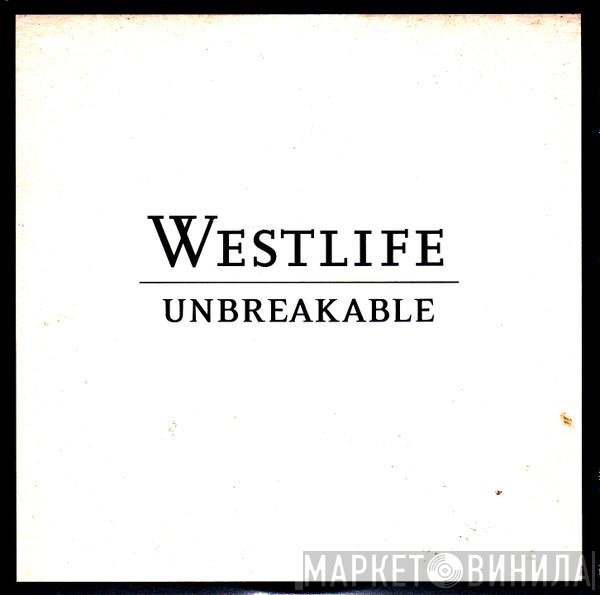 Westlife  - Unbreakable