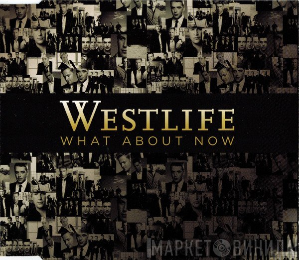 Westlife - What About Now