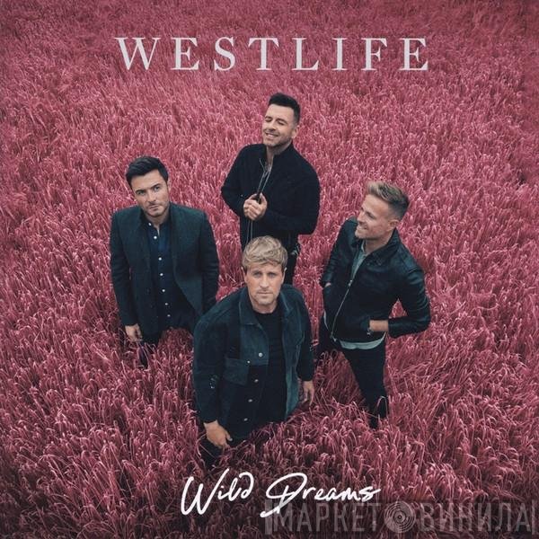 Westlife - Wild Dreams