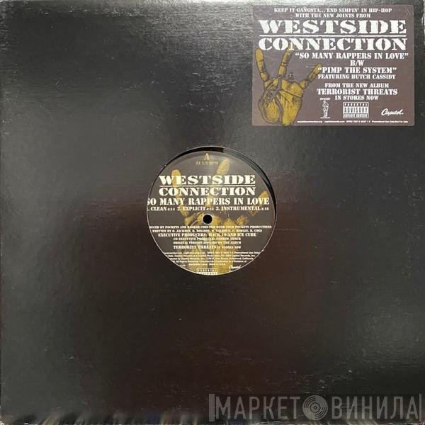 Westside Connection  - So Many Rappers In Love / Pimp The System