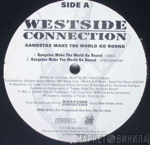 Westside Connection - Gangstas Make The World Go Round