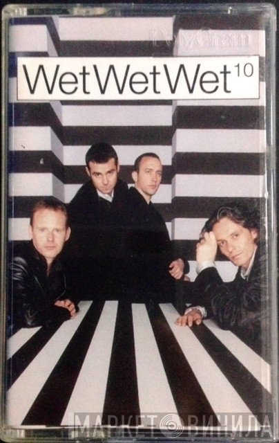 Wet Wet Wet  - 10