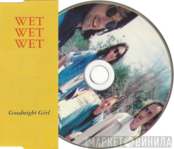 Wet Wet Wet - Goodnight Girl