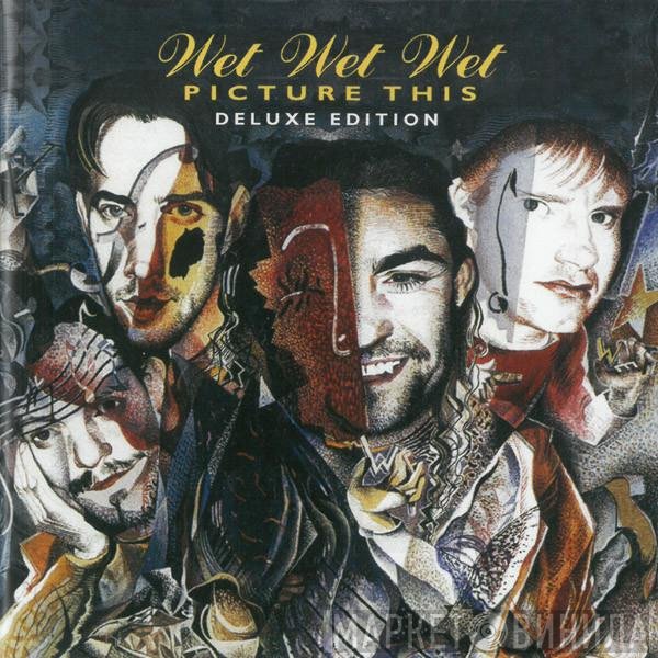 Wet Wet Wet  - Picture This