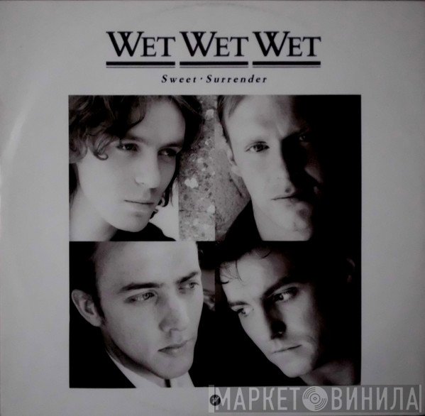 Wet Wet Wet  - Sweet Surrender