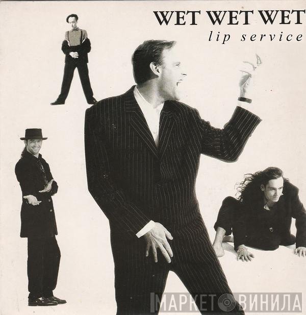 Wet Wet Wet - The Lip Service EP
