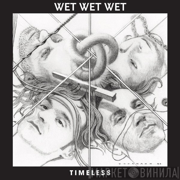 Wet Wet Wet  - Timeless