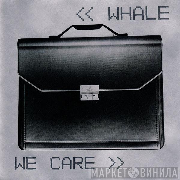 Whale - We Care