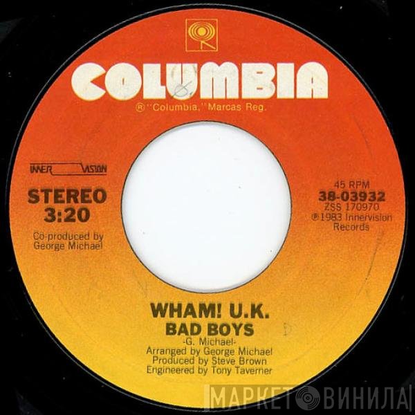 Wham!  - Bad Boys
