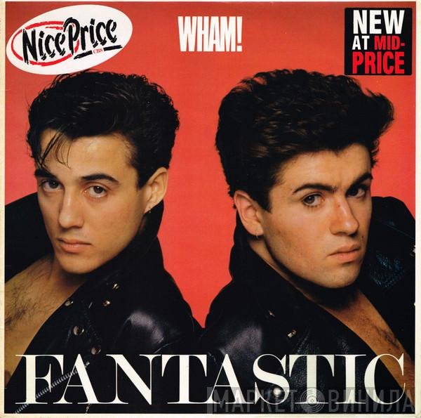 Wham!  - Fantastic