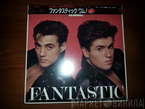 Wham!  - Fantastic