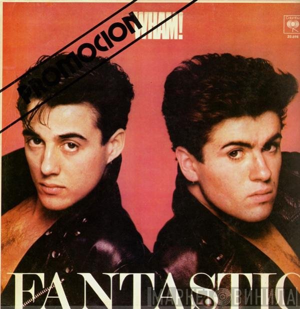 Wham!  - Fantastic