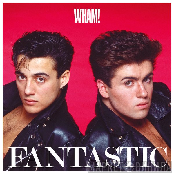 Wham!  - Fantastic