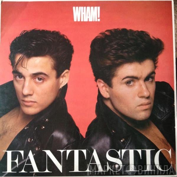 Wham! - Fantastic
