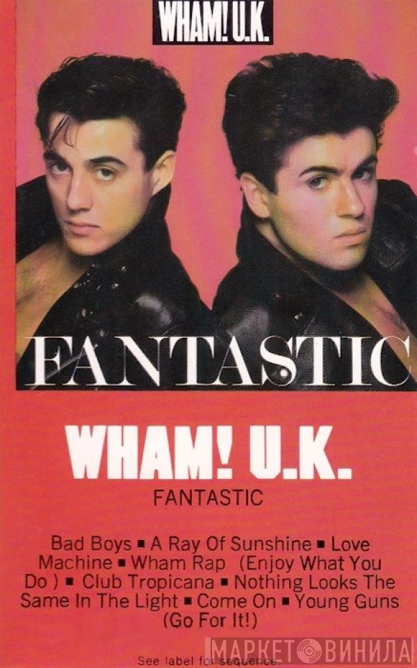 Wham!  - Fantastic