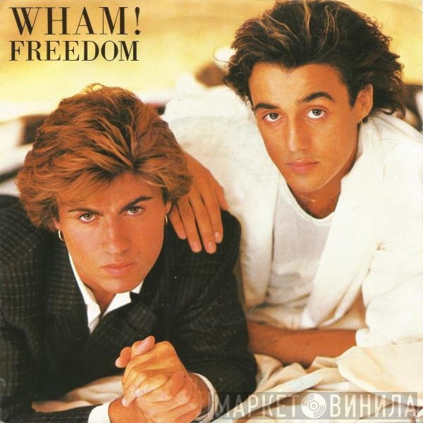 Wham!  - Freedom