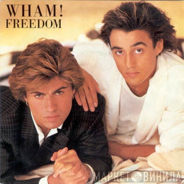 Wham!  - Freedom