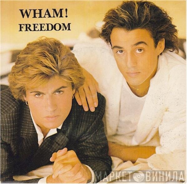 Wham!  - Freedom