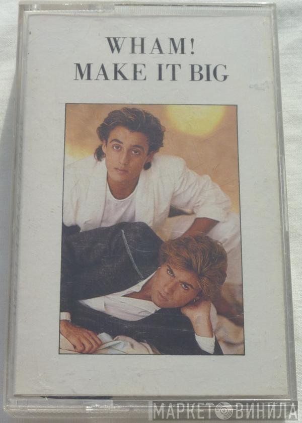 Wham! - Make It Big
