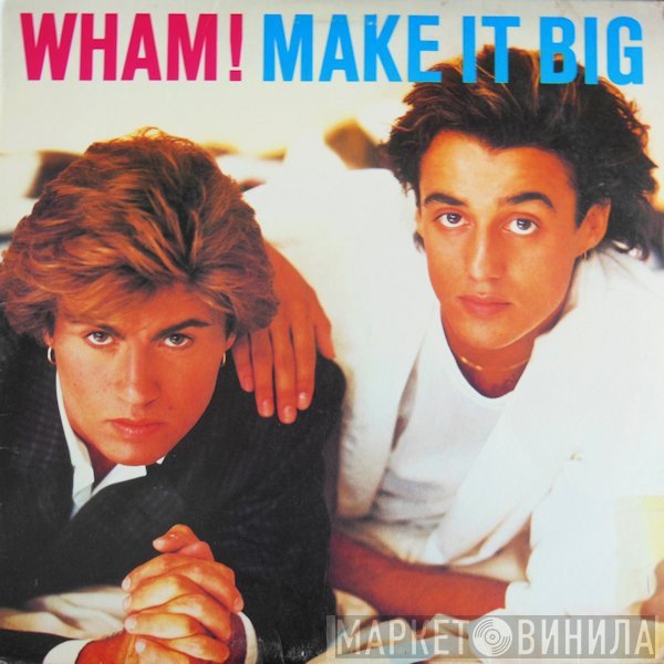 Wham! - Make It Big
