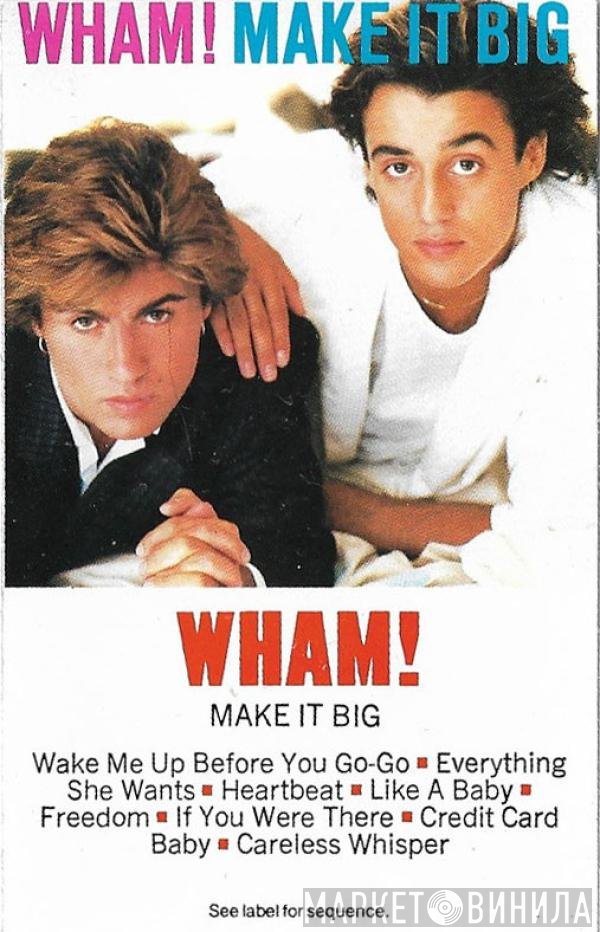 Wham!  - Make It Big
