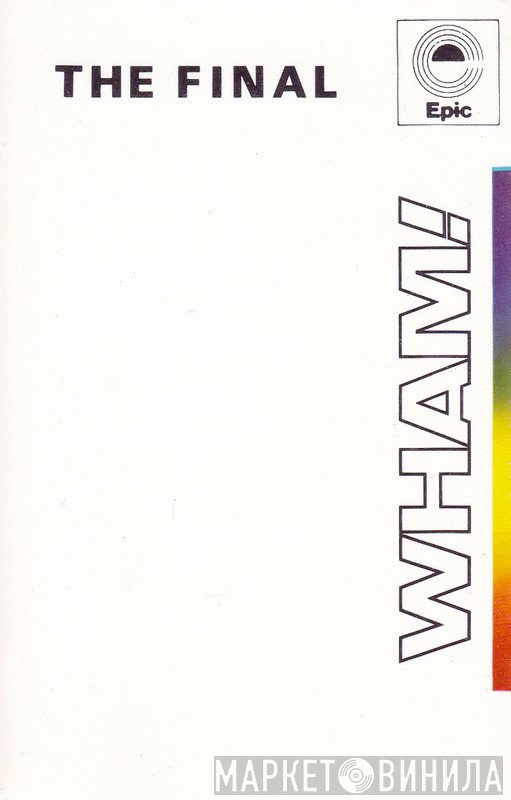 Wham!  - The Final