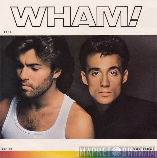 Wham!  - The Final