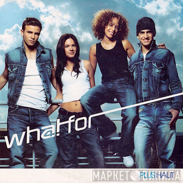 What For - Plus Haut