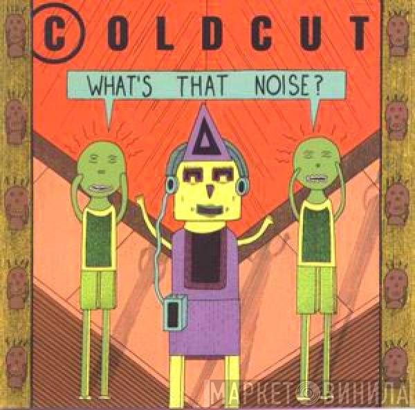  - What's That Noise?