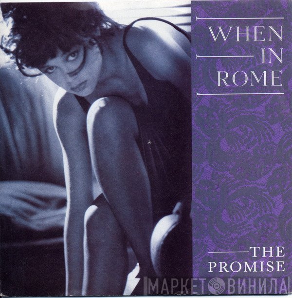 When In Rome  - The Promise