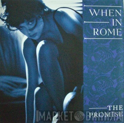 When In Rome  - The Promise