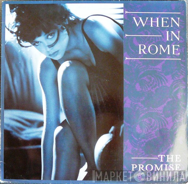 When In Rome  - The Promise