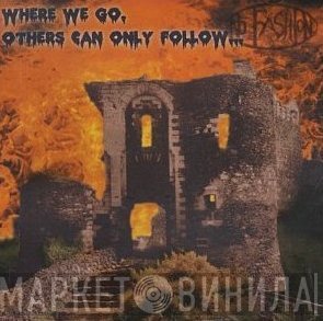  - Where We Go, Others Can Only Follow...
