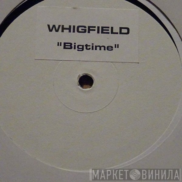 Whigfield  - Big Time