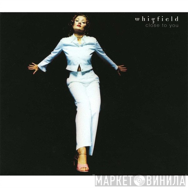 Whigfield  - Close To You