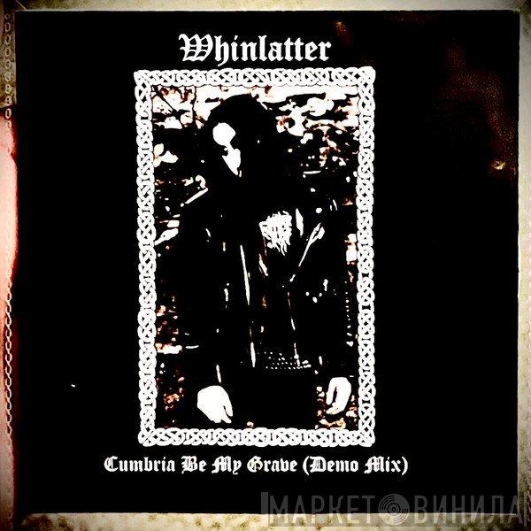 Whinlatter - Cumbria Be My Grave (Demo Mix)