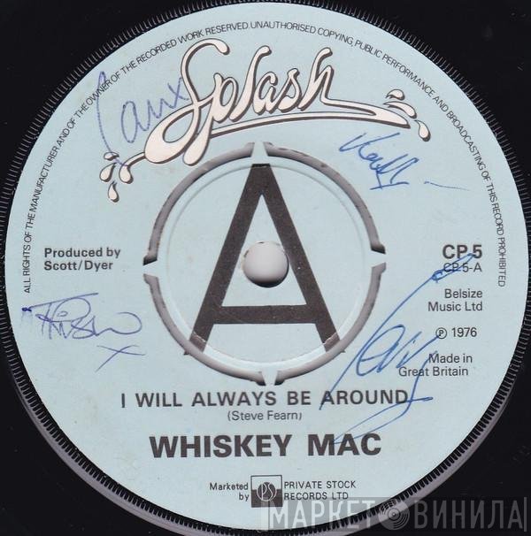 Whiskey Mac - I Will Always Be Around