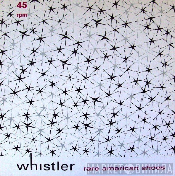 Whistler - Rare American Shoes