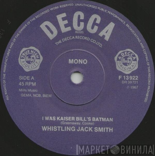 Whistling Jack Smith - I Was Kaiser Bill's Batman